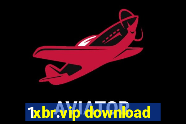1xbr.vip download